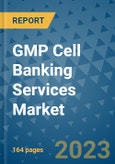 GMP Cell Banking Services Market - Global Industry Analysis, Size, Share, Growth, Trends, and Forecast 2031 - By Product, Technology, Grade, Application, End-user, Region: (North America, Europe, Asia Pacific, Latin America and Middle East and Africa)- Product Image