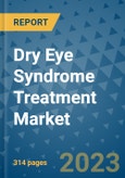 Dry Eye Syndrome Treatment Market - Global Industry Analysis, Size, Share, Growth, Trends, and Forecast 2031 - By Product, Technology, Grade, Application, End-user, Region: (North America, Europe, Asia Pacific, Latin America and Middle East and Africa)- Product Image
