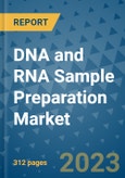 DNA and RNA Sample Preparation Market - Global Industry Analysis, Size, Share, Growth, Trends, and Forecast 2031 - By Product, Technology, Grade, Application, End-user, Region: (North America, Europe, Asia Pacific, Latin America and Middle East and Africa)- Product Image