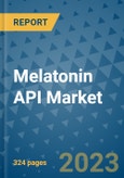 Melatonin API Market - Global Industry Analysis, Size, Share, Growth, Trends, and Forecast 2031 - By Product, Technology, Grade, Application, End-user, Region: (North America, Europe, Asia Pacific, Latin America and Middle East and Africa)- Product Image