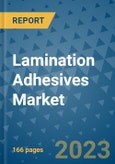 Lamination Adhesives Market - Global Industry Analysis, Size, Share, Growth, Trends, and Forecast 2031 - By Product, Technology, Grade, Application, End-user, Region: (North America, Europe, Asia Pacific, Latin America and Middle East and Africa)- Product Image