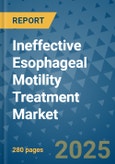 Ineffective Esophageal Motility Treatment Market - Global Industry Analysis, Size, Share, Growth, Trends, and Forecast 2032 - By Product, Technology, Grade, Application, End-user, Region: (North America, Europe, Asia Pacific, Latin America and Middle East and Africa)- Product Image