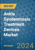 Ankle Syndesmosis Treatment Devices Market - Global Industry Analysis, Size, Share, Growth, Trends, and Forecast 2031 - By Product, Technology, Grade, Application, End-user, Region: (North America, Europe, Asia Pacific, Latin America and Middle East and Africa)- Product Image