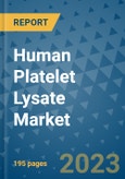 Human Platelet Lysate Market - Global Industry Analysis, Size, Share, Growth, Trends, and Forecast 2031 - By Product, Technology, Grade, Application, End-user, Region: (North America, Europe, Asia Pacific, Latin America and Middle East and Africa)- Product Image