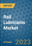 Rail Lubricants Market - Global Industry Analysis, Size, Share, Growth, Trends, and Forecast 2031 - By Product, Technology, Grade, Application, End-user, Region: (North America, Europe, Asia Pacific, Latin America and Middle East and Africa)- Product Image