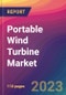 Portable Wind Turbine Market Size, Market Share, Application Analysis, Regional Outlook, Growth Trends, Key Players, Competitive Strategies and Forecasts, 2023-2031 - Product Image
