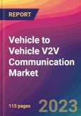 Vehicle to Vehicle V2V Communication Market Size, Market Share, Application Analysis, Regional Outlook, Growth Trends, Key Players, Competitive Strategies and Forecasts, 2023-2031- Product Image