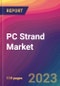 PC Strand Market Size, Market Share, Application Analysis, Regional Outlook, Growth Trends, Key Players, Competitive Strategies and Forecasts, 2023-2031 - Product Thumbnail Image