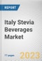 Italy Stevia Beverages Market By Type, By Application, By Distribution Channel: Opportunity Analysis and Industry Forecast, 2022-2031 - Product Thumbnail Image