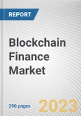 Blockchain Finance Market By Type, By Application: Global Opportunity Analysis and Industry Forecast, 2023-2032- Product Image