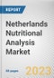Netherlands Nutritional Analysis Market By Analysis Type, By Product Type, By Nutrients: Opportunity Analysis and Industry Forecast, 2022-2031 - Product Image