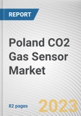 Poland CO2 Gas Sensor Market By Technology, By End User: Opportunity Analysis and Industry Forecast, 2022-2031- Product Image