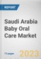 Saudi Arabia Baby Oral Care Market By Type, By End User, By Distribution Channel: Opportunity Analysis and Industry Forecast, 2022-2031 - Product Thumbnail Image
