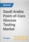 Saudi Arabia Point-of-Care Glucose Testing Market By Product Type, By Application, By End User: Opportunity Analysis and Industry Forecast, 2023-2032 - Product Thumbnail Image
