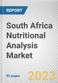 South Africa Nutritional Analysis Market By Analysis Type, By Product Type, By Nutrients: Opportunity Analysis and Industry Forecast, 2022-2031- Product Image