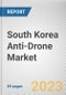 South Korea Anti-Drone Market By Technology, By Application, By End Use, By Platform: Opportunity Analysis and Industry Forecast, 2022-2031 - Product Thumbnail Image