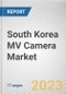 South Korea MV Camera Market By Vision type, By Sensor Type, By Platform Type, By Camera Type, By Application, By End Users: Opportunity Analysis and Industry Forecast, 2022-2031 - Product Thumbnail Image