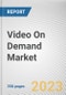 Video On Demand Market By Component, By Monetization Models, By End User: Global Opportunity Analysis and Industry Forecast, 2023-2032 - Product Image
