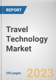 Travel Technology Market By Component, By Application, By End User: Global Opportunity Analysis and Industry Forecast, 2023-2032- Product Image