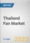 Thailand Fan Market By Product Type, By End User, By Distribution Channel: Opportunity Analysis and Industry Forecast, 2022-2031 - Product Thumbnail Image