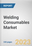 Welding Consumables Market By Type, By Welding Technique: Global Opportunity Analysis and Industry Forecast, 2023-2032- Product Image