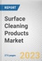 Surface Cleaning Products Market By Product Type, By Packaging Type, By Application: Global Opportunity Analysis and Industry Forecast, 2023-2032 - Product Thumbnail Image