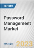 Password Management Market By Type, By Access, By Enterprise Size, By Industry Vertical: Global Opportunity Analysis and Industry Forecast, 2023-2032- Product Image