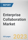 Enterprise Collaboration Market By Type, By Deployment Mode, By Application, By Industry Vertical: Global Opportunity Analysis and Industry Forecast, 2023-2032- Product Image