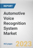 Automotive Voice Recognition System Market By Technology, By Application, By Vehicle Type, By Vehicle Class: Global Opportunity Analysis and Industry Forecast, 2023-2032- Product Image