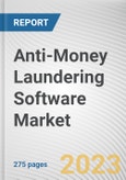Anti-Money Laundering Software Market By Component, By Product Type, By Deployment, By Organization Size: Global Opportunity Analysis and Industry Forecast, 2023-2032- Product Image