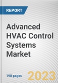 Advanced HVAC Control Systems Market By Installation Type, By System, By Application: Global Opportunity Analysis and Industry Forecast, 2023-2032- Product Image