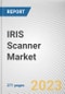 IRIS Scanner Market By Component, By Industry Vertical: Global Opportunity Analysis and Industry Forecast, 2023-2032 - Product Image