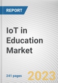 IoT in Education Market By Offering, By Application, By End-User: Global Opportunity Analysis and Industry Forecast, 2023-2032- Product Image