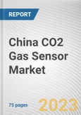 China CO2 Gas Sensor Market By Technology, By End User: Opportunity Analysis and Industry Forecast, 2022-2031- Product Image