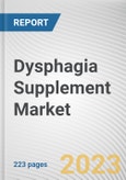 Dysphagia Supplement Market By Type, By Distribution Channel: Global Opportunity Analysis and Industry Forecast, 2023-2032- Product Image