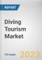 Diving Tourism Market By Type, By Gender, By End User: Global Opportunity Analysis and Industry Forecast, 2023-2032 - Product Image
