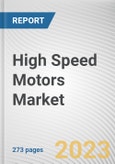 High Speed Motors Market By Product, By Power Range, By Application: Global Opportunity Analysis and Industry Forecast, 2023-2032- Product Image