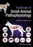 Textbook of Small Animal Pathophysiology. Edition No. 1- Product Image