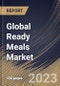 Global Ready Meals Market Size, Share & Industry Trends Analysis Report By Distribution Channel (Supermarkets/ Hypermarkets, Convenience Stores, and Online Stores), By Type By Regional Outlook and Forecast, 2023 - 2030 - Product Image