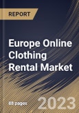 Europe Online Clothing Rental Market Size, Share & Industry Trends Analysis Report By End-User (Women, Men, and Children), By Dress Code (Formal, Casual, and Traditional), By Country and Growth Forecast, 2023 - 2030- Product Image
