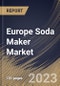 Europe Soda Maker Market Size, Share & Industry Trends Analysis Report By Type (Manual, and Electric), By Distribution Channel (Offline, and Online), By Country and Growth Forecast, 2023 - 2030 - Product Thumbnail Image