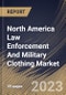 North America Law Enforcement And Military Clothing Market Size, Share & Industry Trends Analysis Report By Material, By Function (Others, and Flame-Resistant Apparel), By End-Use (Defense, and Law Enforcement), By Country and Growth Forecast, 2023 - 2030 - Product Image
