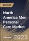 North America Men Personal Care Market Size, Share & Industry Trends Analysis Report By Price Range (Low, Medium, and High), By Product, By Distribution Channel, By Country and Growth Forecast, 2023 - 2030 - Product Thumbnail Image