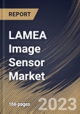 LAMEA Image Sensor Market Size, Share & Industry Trends Analysis Report By Type (CMOS (Front Side Illuminated (FSI), and Back Side Illuminated (BSI)), and CCD), By Vertical, By Country and Growth Forecast, 2023 - 2030- Product Image