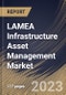 LAMEA Infrastructure Asset Management Market Size, Share & Industry Trends Analysis Report By Component, By Application, By Country and Growth Forecast, 2023 - 2030 - Product Image