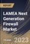 LAMEA Next Generation Firewall Market Size, Share & Industry Trends Analysis Report By Vertical, By Organization Size (Large Enterprises and Small & Medium Enterprises), By Type (Solution and Services), By Country and Growth Forecast, 2023 - 2030 - Product Thumbnail Image