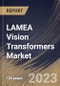 LAMEA Vision Transformers Market Size, Share & Industry Trends Analysis Report By Component (Solution (Software, Hardware), and Professional Services), By Vertical, By Application, By Country and Growth Forecast, 2023 - 2030 - Product Thumbnail Image