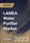 LAMEA Water Purifier Market Size, Share & Industry Trends Analysis Report By Technology, By End User (Residential, and Commercial), By Portability, By Distribution Channel, By Country and Growth Forecast, 2023 - 2030 - Product Thumbnail Image