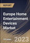 Europe Home Entertainment Devices Market Size, Share & Industry Trends Analysis Report By Distribution Channel (Offline, and Online), By Mode Of Connectivity (Wired, and Wireless) By Type, By Country and Growth Forecast, 2023 - 2030- Product Image