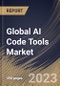 Global AI Code Tools Market Size, Share & Industry Trends Analysis Report By Offering, By Technology (Machine Learning, Natural Language Processing, and Generative AI), By Application, By Vertical, By Regional Outlook and Forecast, 2023 - 2030 - Product Thumbnail Image
